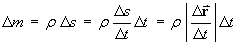 Delta m = rho Ds/Dt Dt
