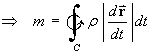 m = Int_C rho |dr/dt| dt