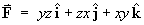 F = < yz, zx, xy >