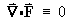 div F = 0