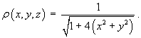 rho = 1 / sqrt(1 + 4(x^2 + y^2))
