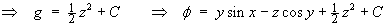 phi = y sin x  -  z cos y  + z^2 / 2 + C