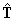 T-hat