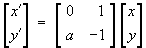 x' = y,   y' = ax - y