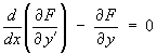 d/dx(dF/dy') - dF/dy = 0