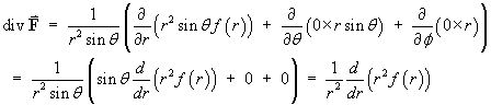 div F = 1/r^2 d/dr { r^2 f(r) }