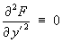 partial d^2 F / d(y')^2 ident= 0