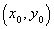(x0, y0)
