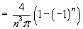bn = 4(1 - (-1)^n) / (pi n^3)