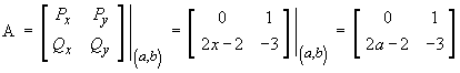 [   0      1 ]
[ 2a-2  -3 ]