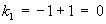 k1 = 0