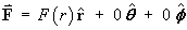 vector F = F(r) rHat