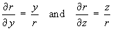 dr/dy = y/r  and  dr/dz = z/r