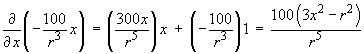 partial d(xF)/dx  =  300x^2 / r^5  -  100/r^3