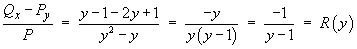 (Qx - Py) / P  =  -1 / (y-1)  =  R(y)