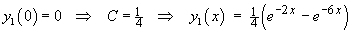 complete solution  y1 = (1/4)[exp(-2x) - (exp(-6x)]