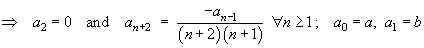 a_(n+2)  =  -a_(n-1) / ((n+2)(n+1))