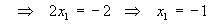 second column leads to x1 = -1