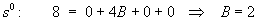 s^0 -->  B = 2