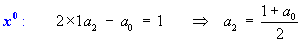 x^0:  a2 = (1 + a0) / 2