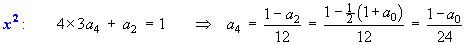 x^2:  a4 = (1 - a0) / 24