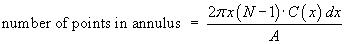 # points in annulus = 2pi*x*(N-1)*C(x)*dx / A