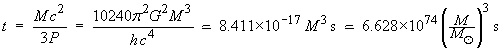 t  =  6.6 × 10^74 × (M/MSun)^3  s
