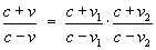 (c+v)/(c-v)  =  (c+v)/(c-v)1 × (c+v)/(c-v)2