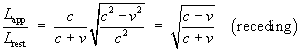 L(app)/L(rest) = ... = sqrt{(c-v)/(c+v)} [receding]